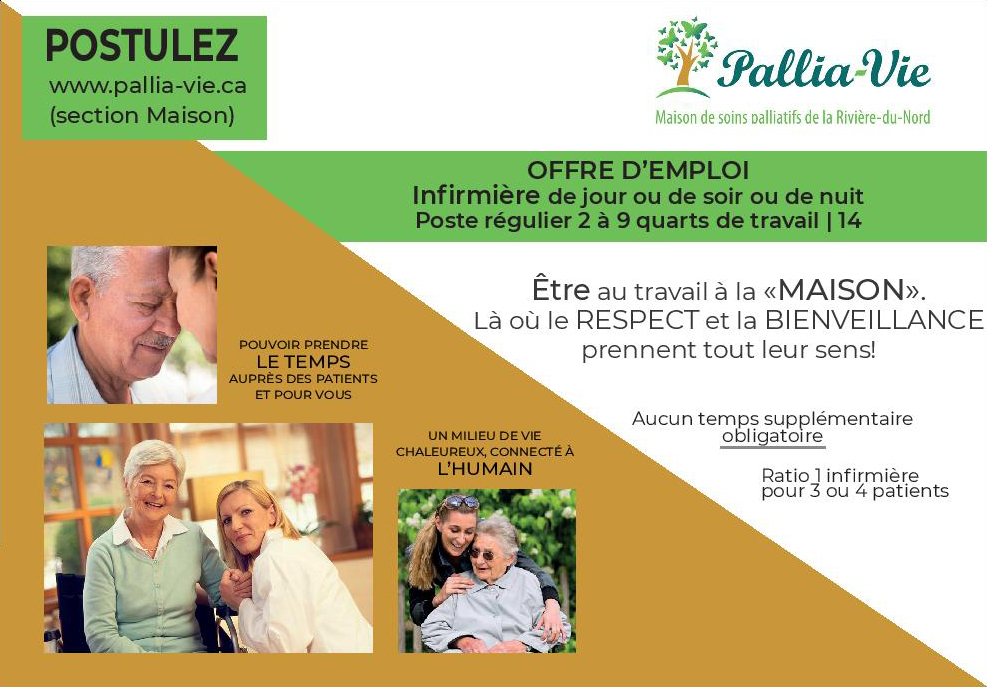 Infirmier(ière) - Poste régulier (2 à 9 quarts de travail /14) de jour ou de nuit, selon votre disponibilité - Pallia-Vie Infirmier(ière) - Poste régulier (2 à 9 quarts de travail /14) de jour ou de nuit, selon votre disponibilité - Pallia-Vie